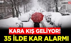 Kara Kış Geliyor! 35 İlde Kar Alarmı