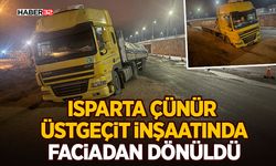 Isparta Çünür Üstgeçit İnşaatında Faciadan Dönüldü