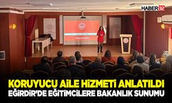 Eğirdir’de Eğitimcilere Bakanlık Sunumu