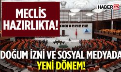 Doğum İzni Ve Sosyal Medyada Yeni Dönem Meclis Hazırlıkta!