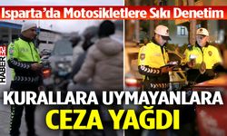 Isparta’da Motosikletlere Sıkı Denetim