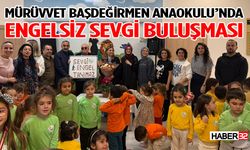Mürüvvet Başdeğirmen Anaokulu’nda engelsiz sevgi buluşması