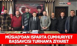 MÜSİAD’dan Isparta Cumhuriyet Başsavcısı Turhan’a Ziyaret