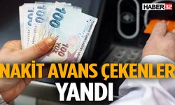 Nakit Avans Çekenler Yandı! Kredi Notunuz Düşüyor