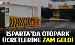 Isparta’da otopark ücretlerine zam geldi