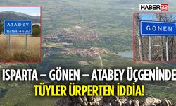 O Tarihte Isparta’da Pusula Dönecek, İnsan Kaybolacak!