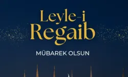 Dua dilek içerikli kandil mesajları: Leyle-i Regaib mesajları ile mübarek kandil hatırlatılıyor!