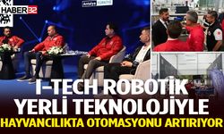 I-Tech Robotik yerli teknolojiyle hayvancılıkta otomasyonu artırıyor