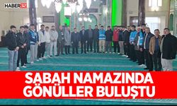 Sabah Namazında Gönüller Buluştu