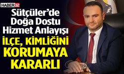 Sütçüler’de Doğa Dostu Hizmet Anlayışı