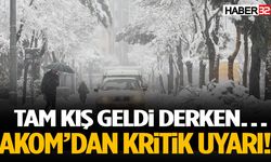 Tam Kış Geldi Derken… Akom’dan Kritik Uyarı!