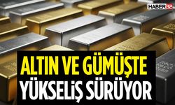 Altın ve Gümüşte Yükseliş Sürüyor