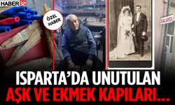 Isparta’da Unutulan Aşk Ve Ekmek Kapıları Şimdi Mazide