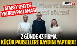Atabey OSB’de Yatırım Patlaması Yaşandı!