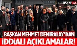 Başkan Mehmet Demiralay İkinci Dönem İçin İddialı Açıklamalar!