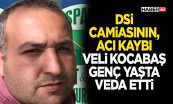 DSİ Camiasının Acı Kaybı: Veli Kocabaş Genç Yaşta Veda Etti
