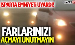Isparta Emniyetinden Yağışlı Havada Far Kullanımı Uyarısı