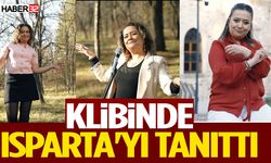 Fatma Daldal İlk Klibinde Isparta’yı Tanıttı