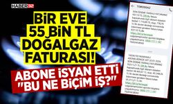 Bir Eve 55 Bin TL Doğalgaz Faturası!