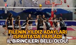 Filenin Yıldız Adayları Isparta’da Parladı: İl Birincileri Belli Oldu!