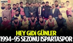 Hey Gidi Günler 1994-95 Sezonu Ispartaspor