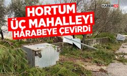 Manavgat'ta hortum üç mahalleyi harabeye çevirdi
