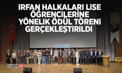 İrfan Halkaları Lise Öğrencilerine Yönelik Ödül Töreni Gerçekleştirildi