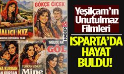 Yeşilçam’ın Unutulmaz Filmleri Isparta’da Hayat Buldu!