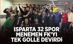 Isparta 32 Spor Menemen FK’yı Tek Golle Devirdi