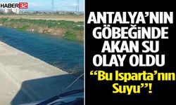 Antalya’nın Göbeğinde Akan Su Olay Oldu!