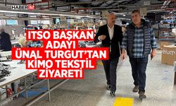 ITSO Başkan Adayı Alettin Ünal Turgut’tan Kimo Tekstil Ziyareti