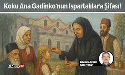 Sancak Isparta’sında  Gadinko’ dan Koku Ana’ya