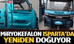 Miryokefalon Isparta’da Yeniden Doğuyor