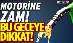 Motorine Bu Gece Okkalı Zam Geliyor!