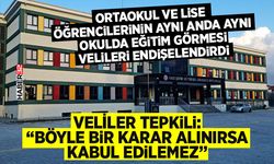 Veliler tepkili: “Böyle bir karar alınırsa kabul edilemez”