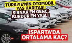 Şırnak En Genç, Burdur En Yaşlı Isparta’da Ortalama Kaç?