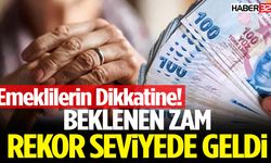 Emeklilerin Dikkatine! Beklenen Zam Rekor Seviyede Geldi