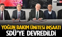 Yoğun Bakım Ünitesi İnşaatı Sdü’ye Devredildi!