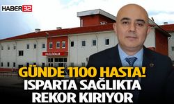 Günde 1100 Hasta! Isparta Sağlıkta Rekor Kırıyor