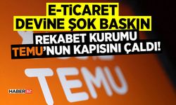 Rekabet Kurumu Temu’nun Kapısını Çaldı!