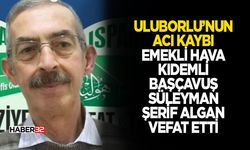Emekli Hava Kıdemli Başçavuş Süleyman Şerif Algan Vefat Etti