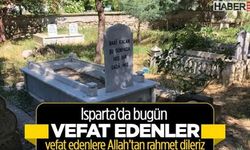 Isparta'da Bugün ( 9 Ocak 2026) vefat edenler