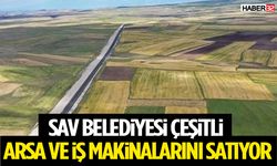 Sav Belediyesi Çeşitli Arsa Ve İş Makinalarını Satıyor