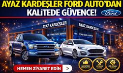 Ayaz Kardeşler Ford Auto’dan Müşterilerine Büyük Güvence