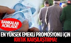 En Yüksek Emekli Promosyonu İçin Kritik Karşılaştırma!