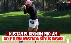 Fatma Gül Kuş’tan 19. Regnum Pro-Am Golf Turnuvası’nda Büyük Başarı