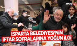 Isparta Belediyesi’nin iftar sofralarına yoğun ilgi