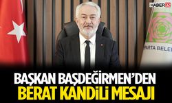 Başkan Başdeğirmen’den Berat Kandili Mesajı: Affın ve Bereketin Gecesi