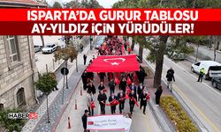 Isparta’da Gurur Tablosu: Ay-Yıldız İçin Yürüdüler!