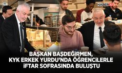 Başkan Başdeğirmen, KYK Erkek Yurdu’nda öğrencilerle iftar sofrasında buluştu